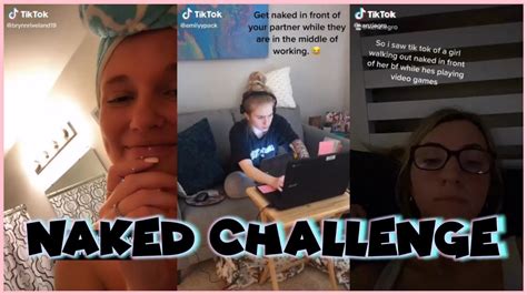 naked tik toks|TikTokChallenge 